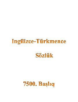 ingilizce türkmence sözlük
